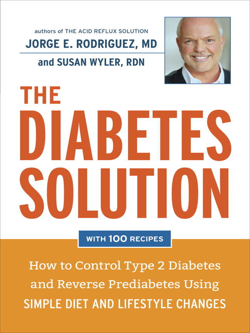 Title details for The Diabetes Solution by Dr. Jorge E. Rodriguez - Available
